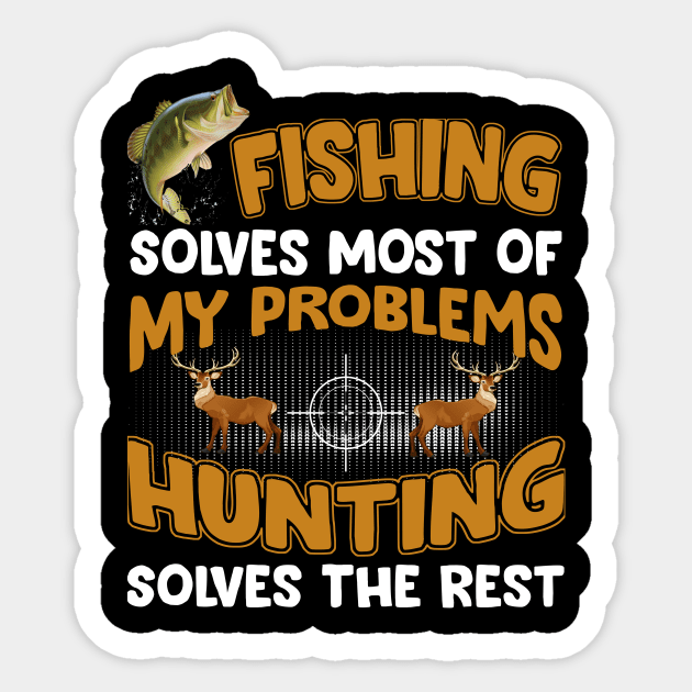 Funny Fishing And Hunting Gift Christmas Humor Hunter Cool Sticker by peskybeater